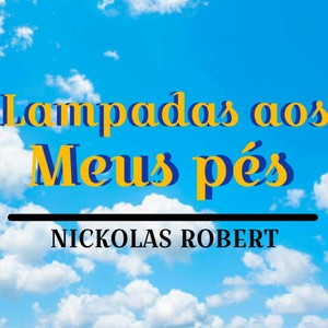 Lampadas aos Meus Pés
