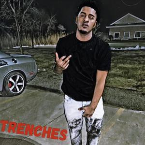 Trenches (Explicit)