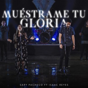 Muéstrame Tu Gloria (feat. Isaac Reyes)