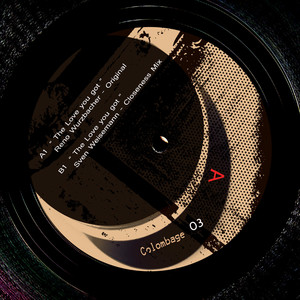 The Love You Got (Sven Weisemann Closeness Mix)