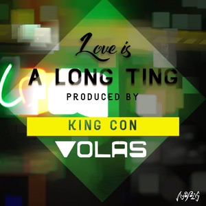 Love Is a Long Ting