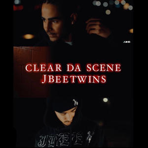 Clear The Scene (Explicit)