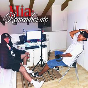 MIA x REMEMBER ME