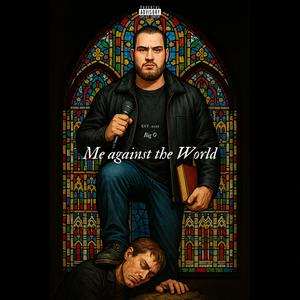 Me Against The World (Explicit)