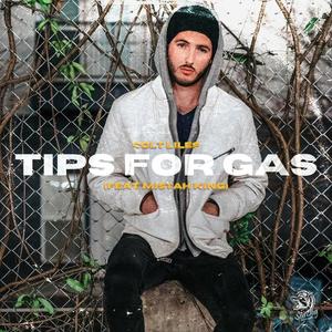 Tips for Gas(feat. Mi$tah King)