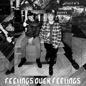 Feelings Over Feelings(feat. CamWithaK) (Explicit)