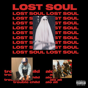 Lost Soul (Explicit)