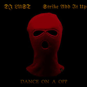 Dance On A Opp (feat. GIATRIS) [Explicit]