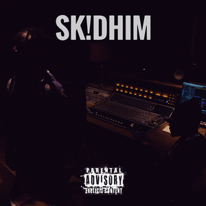 Skidhim (Explicit)