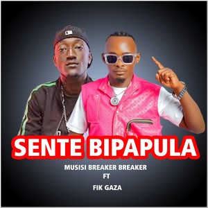 Sente Bipapula (feat. Fik Gaza)