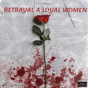 Betrayal A Loyal Women (Explicit)