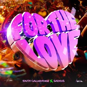 For The Love (feat. Saddis)