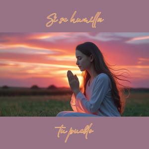 Si se humilla tu pueblo