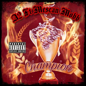 Champion (feat. Mescan Mobb Ent) [Explicit]