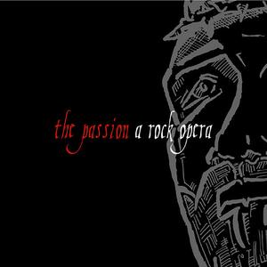 The Passion: A Rock Opera