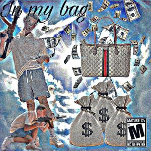 In My Bag (Explicit)