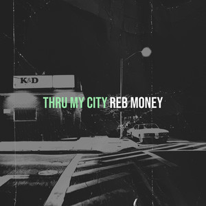 Thru My City (Explicit)