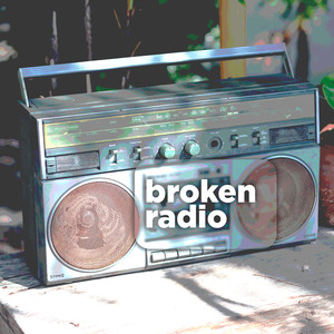 Broken Radio