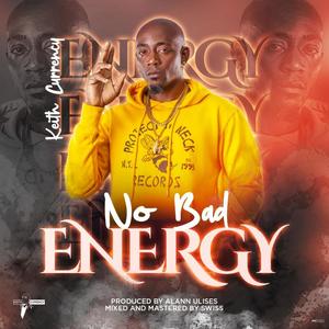 No Bad Energy