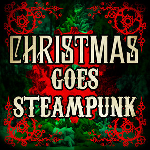 Christmas Goes Steampunk