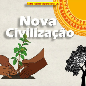 Nova Civilização (Pastoral da Juventude Nacional Remix)