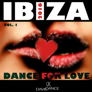 Ibiza 2016 - Dance For Love Vol. 1