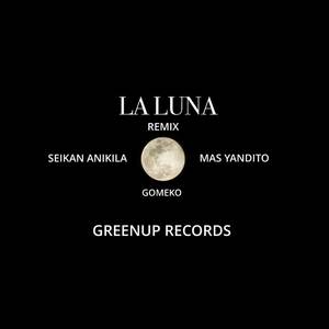 LA LUNA (Remix) [Explicit]