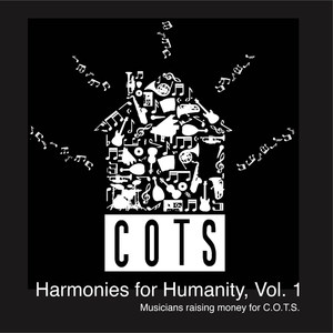 Cots: Harmonies for Humanity, Vol. 1