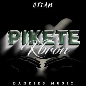 PIKETE KBRON (feat. Dandies Music) [Explicit]