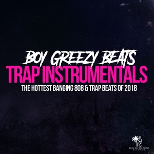 Trap Instrumentals (The Hottest Banging 808 & Trap Beats)