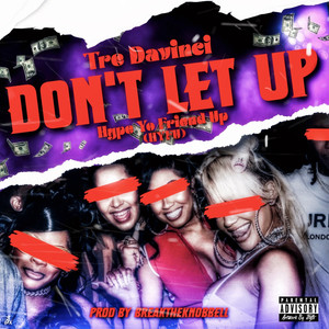 Don't Let Up (HYFU) [Explicit]