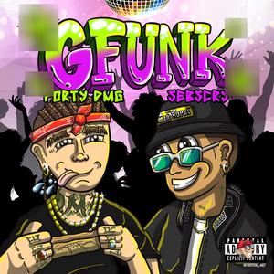 GFUNK (feat. Forty Dmg & Trilugang) [Explicit]