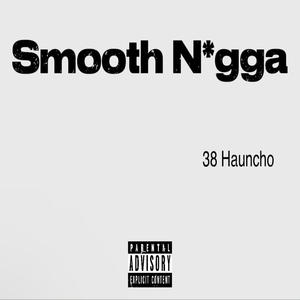 Smooth Nigga (Radio Edit)