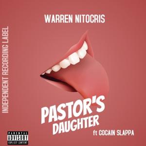 Pastor's Daughter (feat. Cocain Slappa) [Explicit]