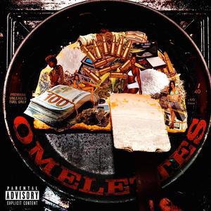 Omellettes(feat. Saeed) (Explicit)