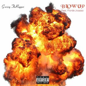 BLOW UP (feat. Florde Jicasso) [Explicit]