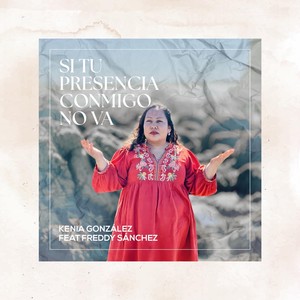 Si Tu Presencia Conmigo No Va(feat. Freddy Sánchez)