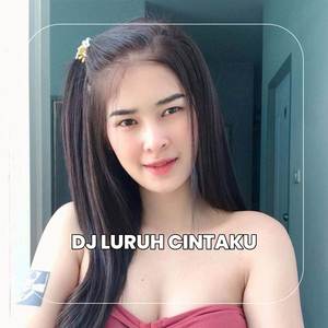 DJ LURUH CINTAKU