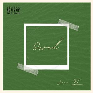 Owed (Explicit)