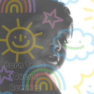 Born To Be Queen (More Dance Mix)