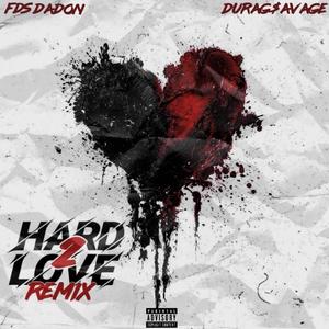 Hard 2 Love (feat. FDS DaDon) (Explicit)