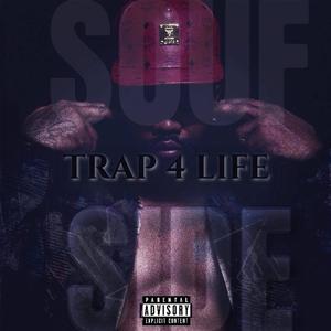 SOUF SIDE (TRAP FOR LIFE) [Explicit]