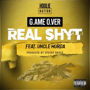 Real Shyt (Explicit)