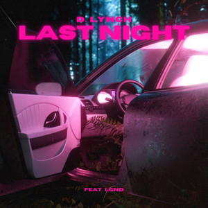 Last Night (Explicit)