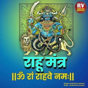 Rahu Mantra - Om Ran Rahave Namah