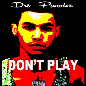 Don't Play