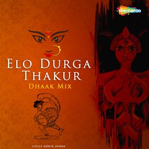 Elo Durga Thakur Dhaak Mix