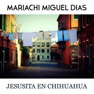 Jesusita en Chihuahua