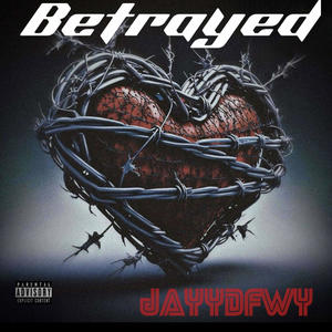 Betrayed (Explicit)