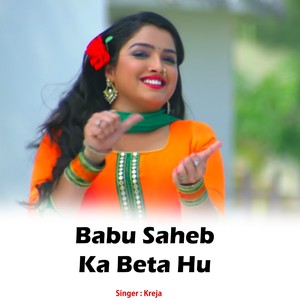 Babu Saheb Ka Beta Hu